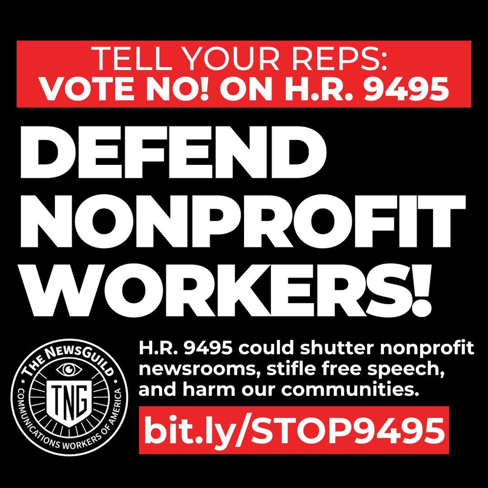 Graphic with bold text urging action against H.R. 9495. The header reads, 'Tell Your Reps: Vote No! On H.R. 9495.' The main text says, 'Defend Nonprofit Workers!' followed by a warning: 'H.R. 9495 could shutter nonprofit newsrooms, stifle free speech, and harm our communities.' The NewsGuild-CWA logo is included, and the link 'bit.ly/STOP9495' is highlighted at the bottom in a red banner.