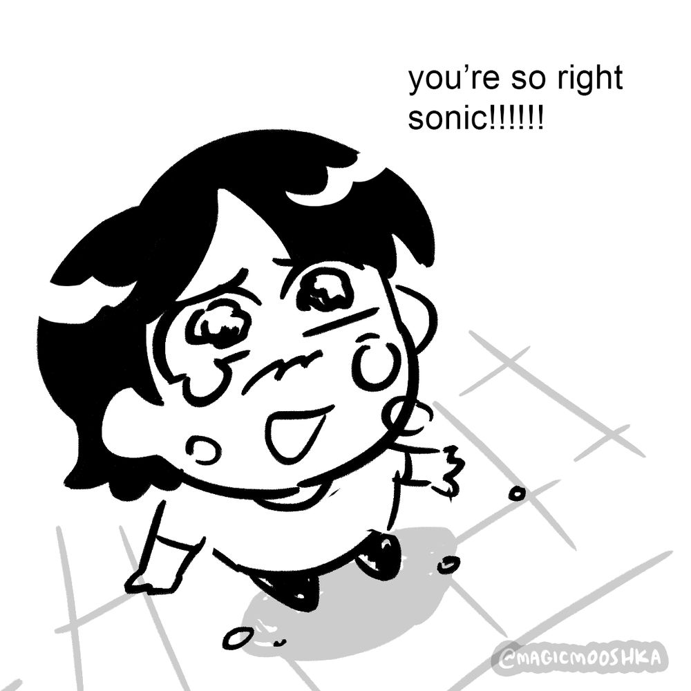 Downshot of Feeb smiling tearfully up at Sonic.
Feeb: [you’re so right sonic!!!!!!]