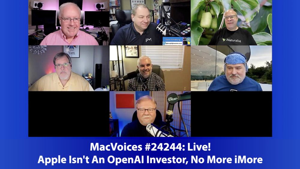 MacVoices #24244: Live! - Apple Isn't An OpenAI Investor, No More iMore — MacVoices