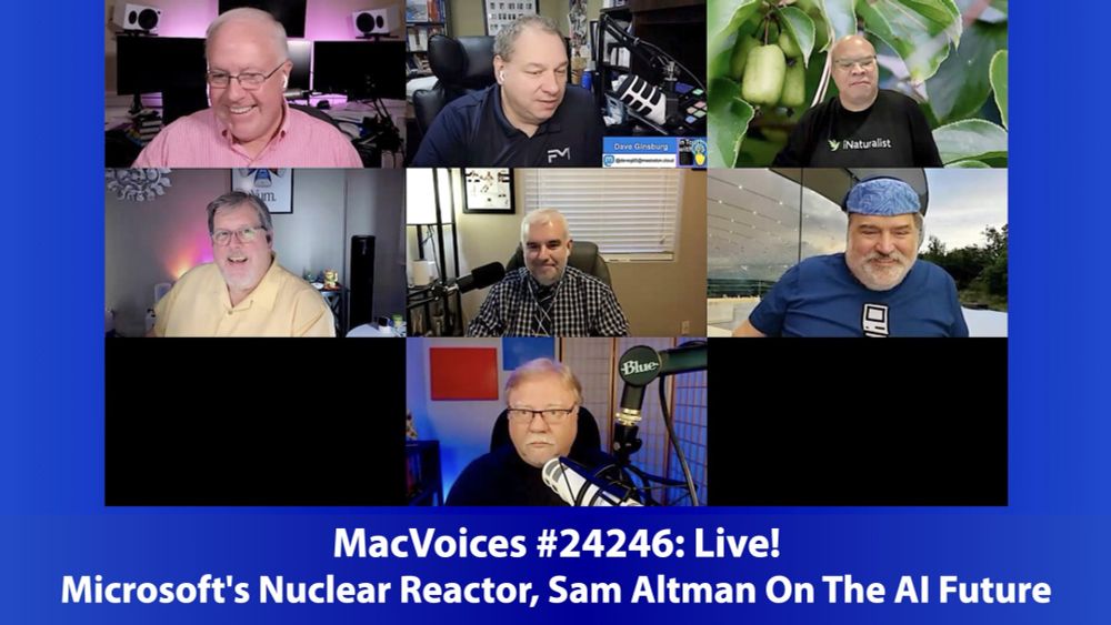 MacVoices #24246: Live! - Microsoft's Nuclear Reactor, Sam Altman On The AI Future — MacVoices