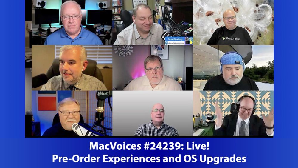 MacVoices #24239: Live! - Pre-Order Experiences and OS Upgrades — MacVoices