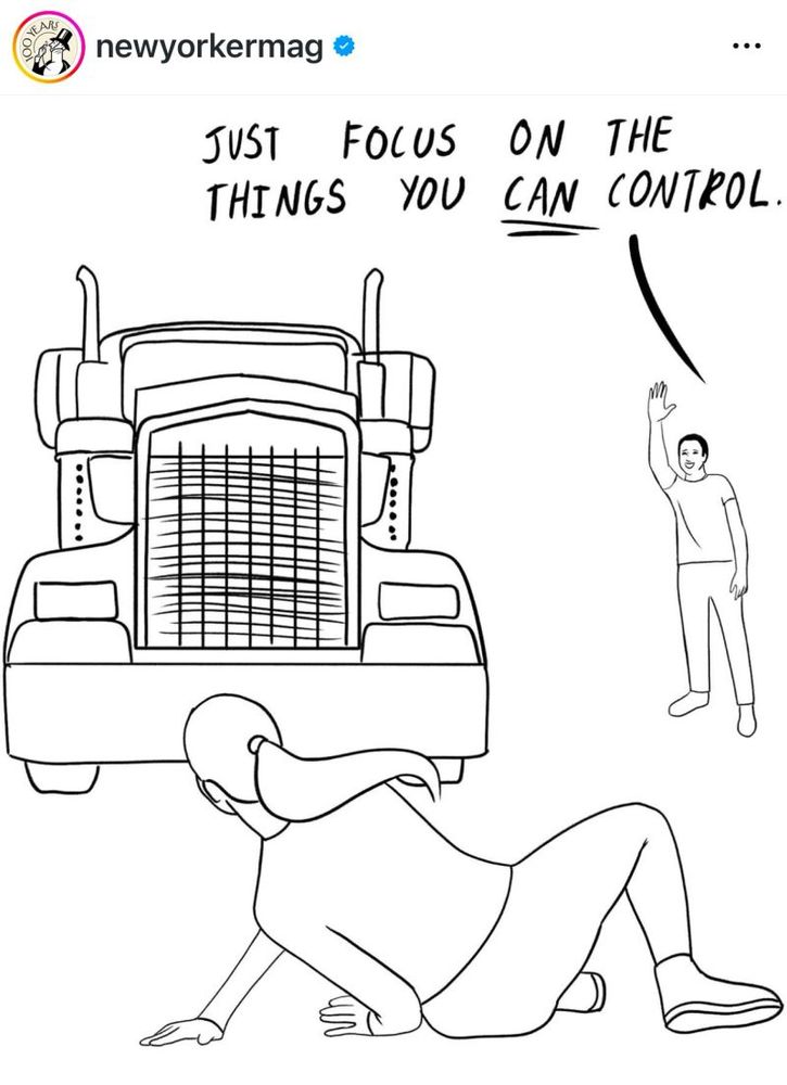 A person has fallen on the ground in front of an oncoming semi-truck. A person who is safely off to the side is raising a hand and shouting "Just focus on the things you can control!"