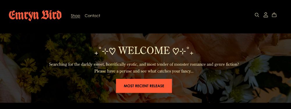  Emryn Bird eshop!!!

₊˚⊹♡ welcome ♡⊹˚₊

Searching for the darkly sweet, horrifically erotic, and most tender of monster romance and genre fiction? Please have a peruse and see what catches your fancy...