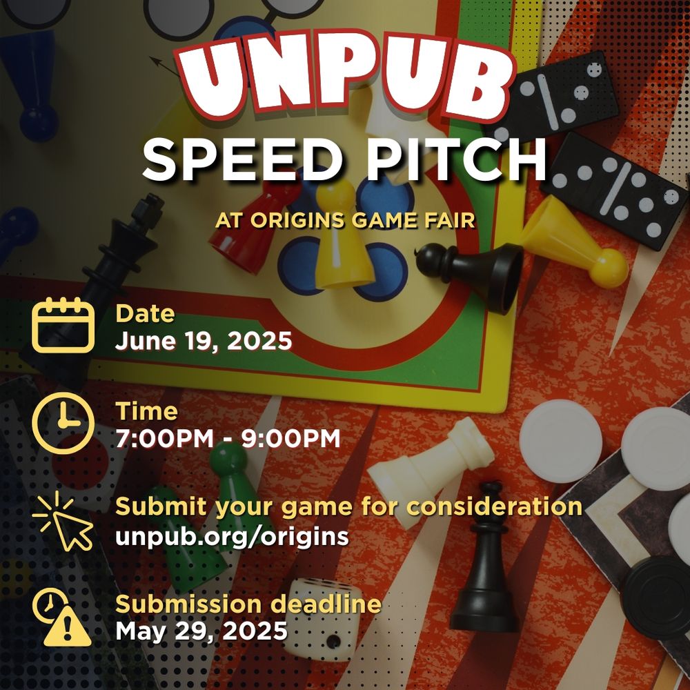 UNPUB

SPEED PITCH
AT ORIGINS GAME FAIR

Date

June 19, 2025


Time

7:00PM - 9:00PM

Submit your game for consideration

unpub.org/origins

Submission deadline

May 29, 2025