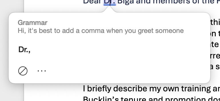 A screen shot of a grammar check box stating: Hi, it's best to add a comma when you greet someone. It then suggests Dr. comma which is patently wrong.