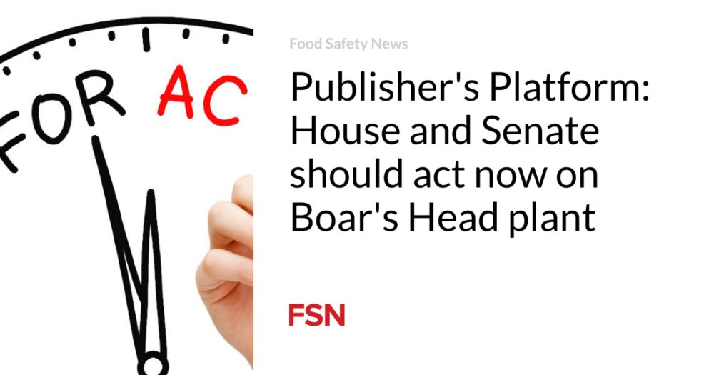 Publisher's Platform: House and Senate should act now on Boar's Head plant