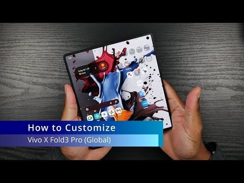 Vivo X Fold3 Pro Global: Customizations and Limitations (How To)