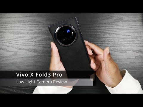 Vivo X Fold3 Pro Low Light Camera Review