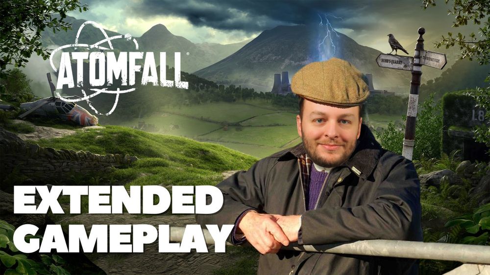"A YouTube thumbnail for an 'Atomfall Extended Gameplay' video. The background features a lush, rural British countryside with rolling green hills, a crashed helicopter, and a power plant emitting lightning in the distance. A wooden signpost points to locations like 'Hobbs Quarry' and 'The Borderham.' The Atomfall logo is displayed prominently at the top. In the foreground, the creator, dressed as a traditional northern farmer with a flat cap and wax jacket, leans casually on a wooden gate with a confident smirk. The bold white text reads 'EXTENDED GAMEPLAY.'"