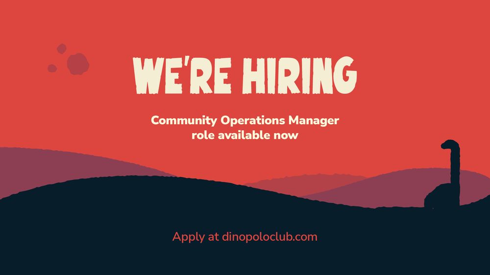 A graphic of a sauropod dinosaur with a long neck silhouetted against a sunset. The graphic reads: We're hiring! Community Operations Manager role available now, apply at dinopoloclub.com 