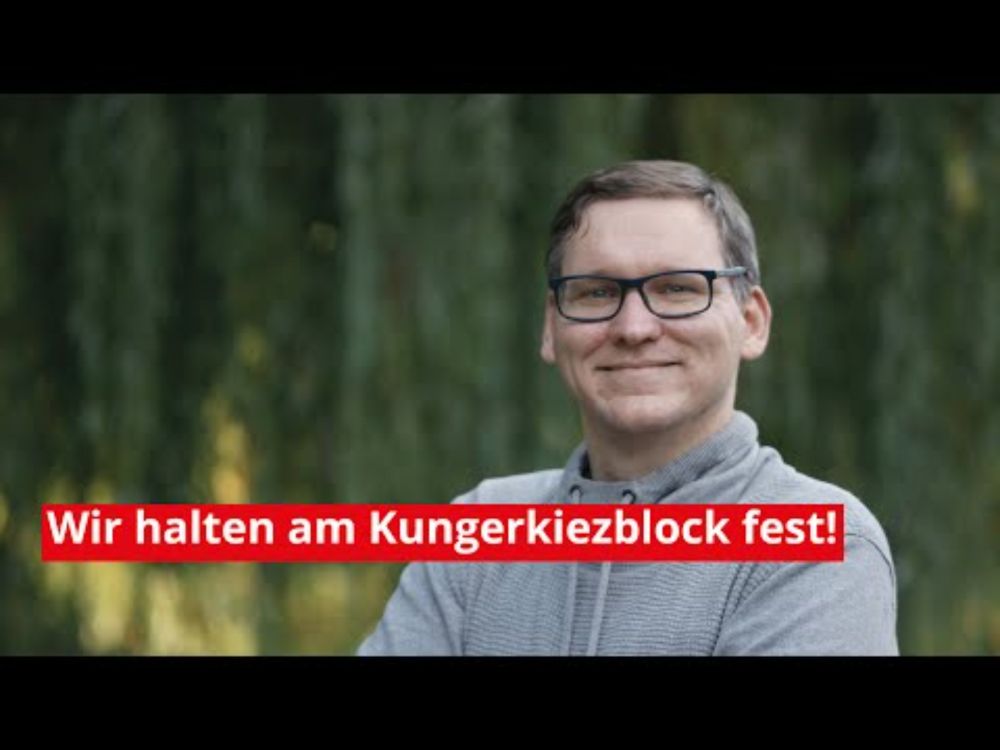 Berlin Treptow-Köpenick: Wir halten weiter am Kungerkiezblock fest!