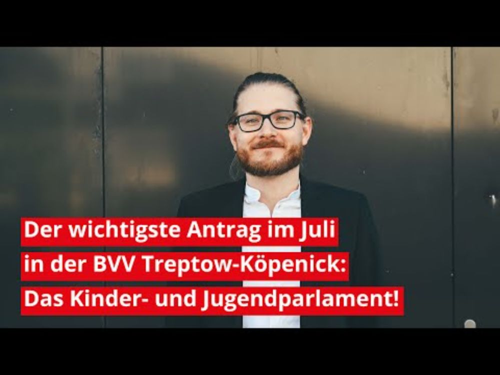 Berlin: Der wichtigste Antrag im Juli in der BVV Treptow-Köpenick: Das Kinder- und Jugendparlament