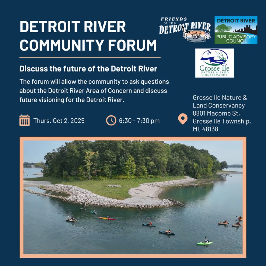 Detroit River Community Forum poster for Thursday, October 2, 2025 at 6:30-7:30pm at the Grosse Ile Nature and Land Conservancy 