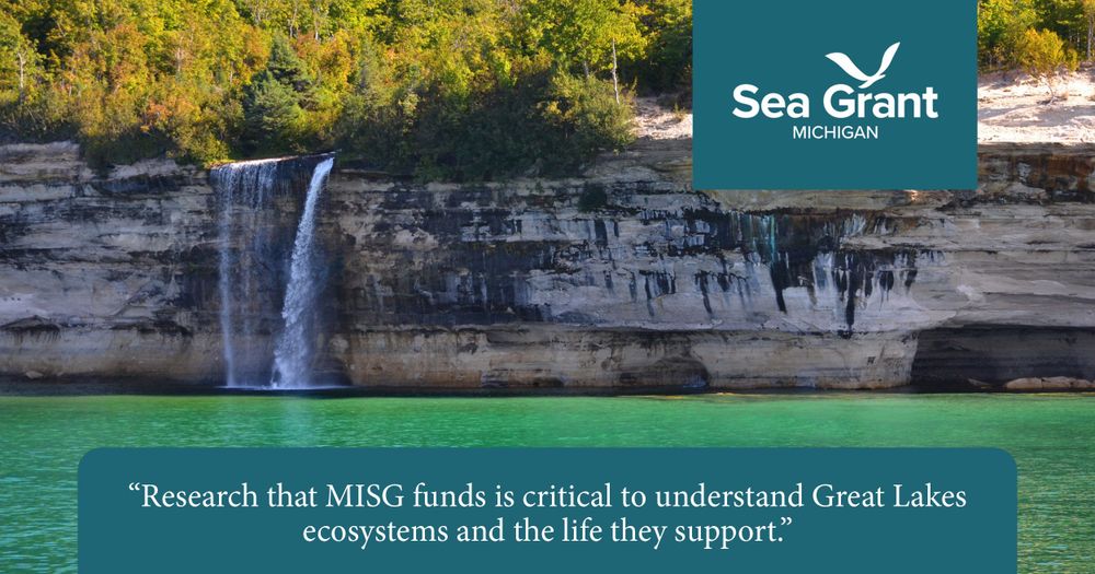the quote "Research that MISG funds is critical to understand Great Lakes ecosystems and the life they support" over an image of Pictured Rocks cliffs