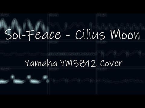 Sol-Feace - Cilius Moon (Cover Version 2, Yamaha YM3812/OPL2)