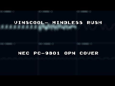 VinsCool - Mindless Rush (NEC PC-98 YM2203/OPN Cover)