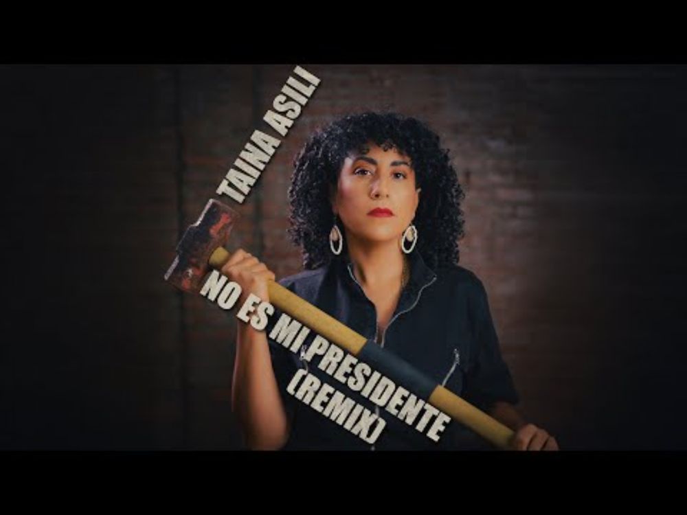 No Es Mi Presidente (Remix) | Taína Asili [Official Music Video]