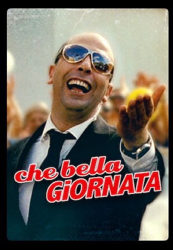 An Italian man in sunglasses gestures and smiles exaggeratedly. The title is Che bella giornata