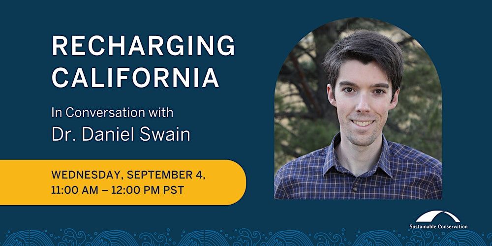 Recharging California - In Conversation with Dr. Daniel Swain