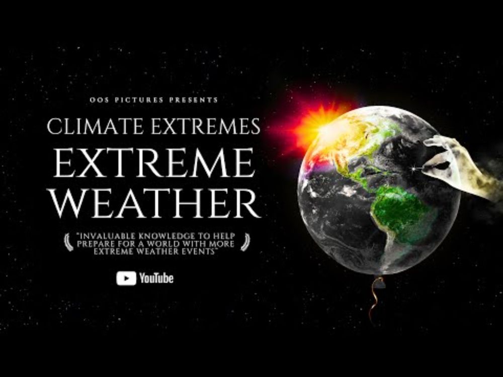 Climate Extremes:  Extreme Weather (Full Documentary)