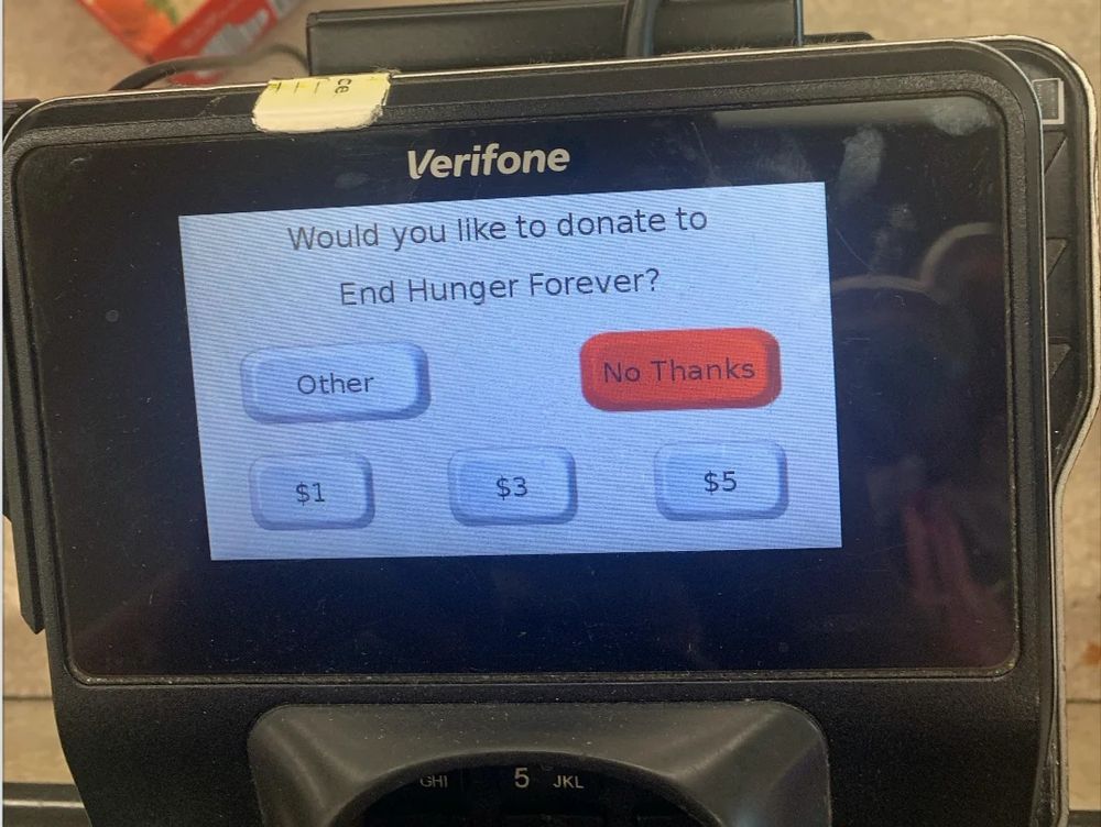 A Verifone payment screen asks, "Would you like to donate to End Hunger Forever?" with options for $1, $3, $5, Other, and No Thanks.