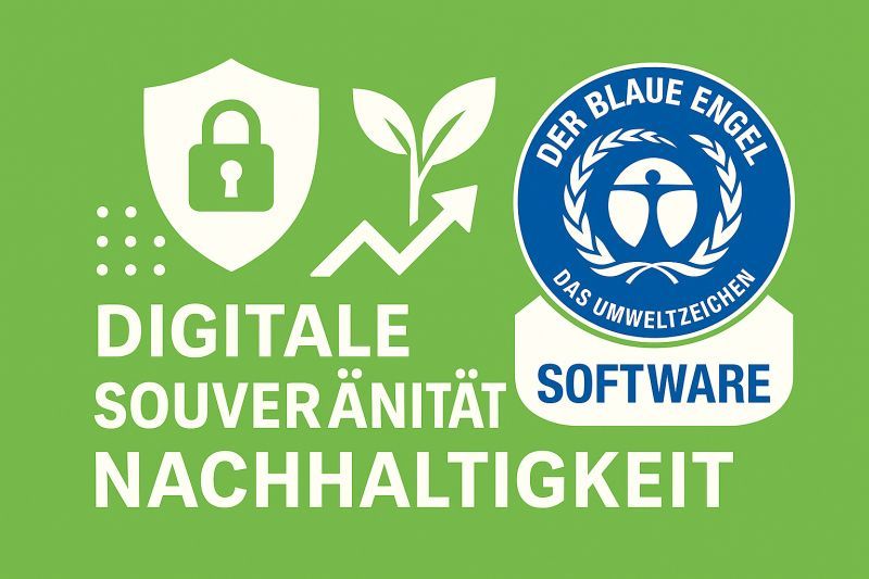 Eine Grafik in grün, blau und weiß, darauf das Logo vom Blauen Engel für Software, auf der Grafik steht „Digitale Souveränität. Nachhaltigkeit“
