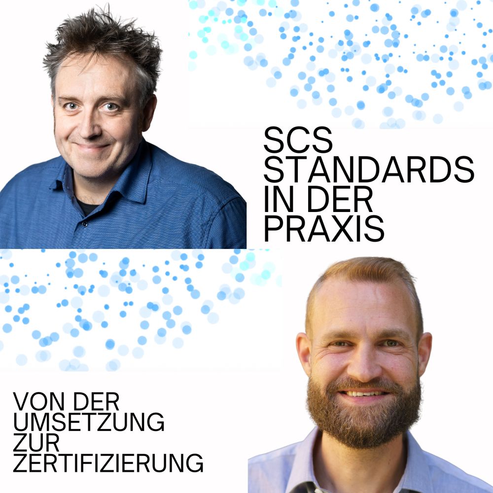 Porträtfoto von Felix Kronlage-Dammers (oben links) und Marvin Frommhold (unten rechts). Zwischen den Bildern steht in Großbuchstaben: „SCS STANDARDS IN DER PRAXIS“, unten links: „VON DER UMSETZUNG ZUR ZERTIFIZIERUNG“. Im Hintergrund sind blaue, abstrahierte Punkte, die wie digitale Partikel wirken.