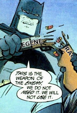 Edit of the Batman Breaking a Gun image.
The text on the gun reads "Degenerate", but the word is broken in half and some of the letters obscured. Batman is saying "This is the weapon of the enemy. We do not need it. We will not use it."