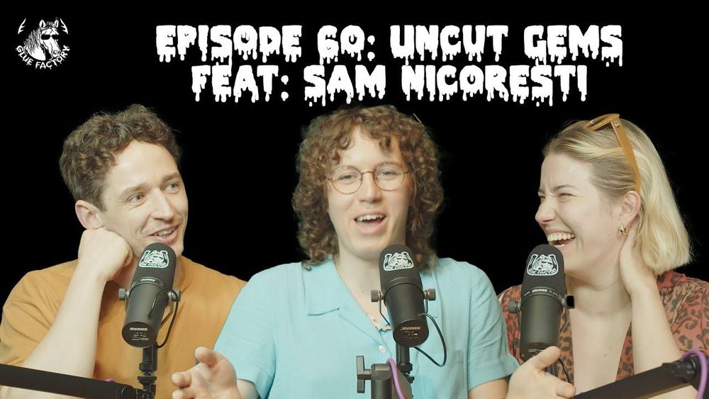 Sam Nicoresti | Ep 60: "Uncut Gems"