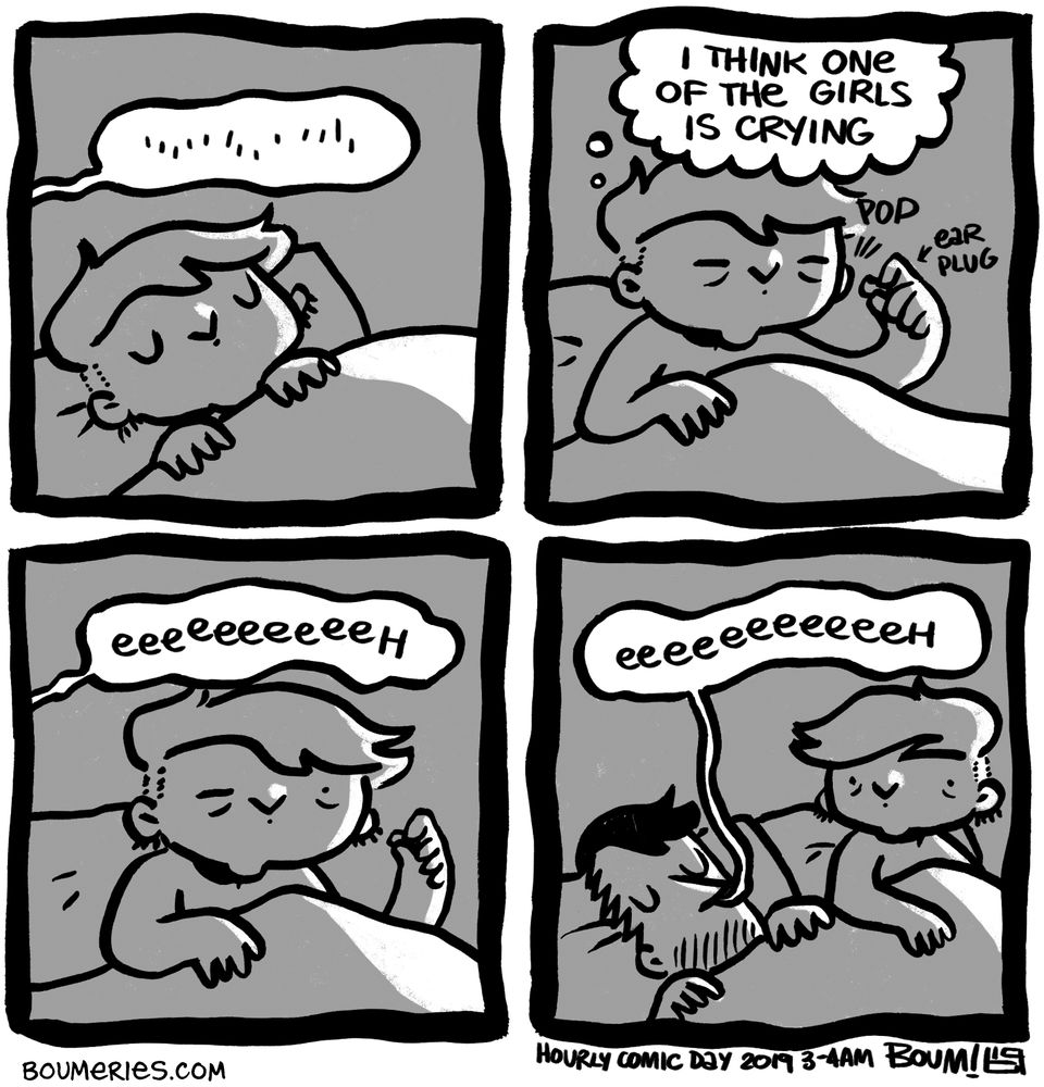 A 4-panel comic. I'm sleeping in my bed. There's a faint sound coming from outside the panel. I wake up, take off one of my ear plugs, thinking one of my girls is crying. The sound is clearer: it's now "eeeeeeeeh". I find out it's coming straight from my sleeping husband's nose.