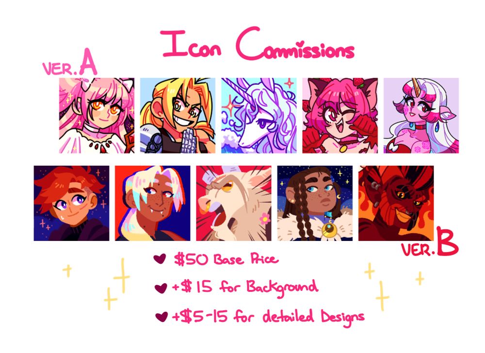A commission page of different icons and style examples.

Top row is version A, with lineart and full rendered characters.

Bottom row is a lineless art style, with a much flatter style and composition.

Icons are priced at $50. Backgrounds cost $15 extra. Detailed designs may add $5-$15 to the price.