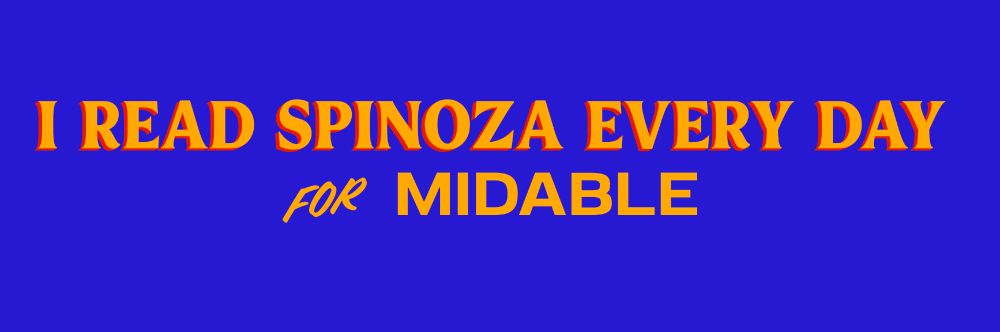 "I read Spinoza every day / Formidable" in Mamdani typeface. 