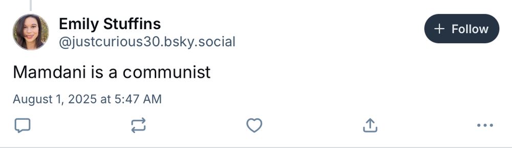 @justcurious30.bsky.social thinks that Mamdani is a communist and seems generally opposed to brown people, and I'm just not in the g.d. mood right now 