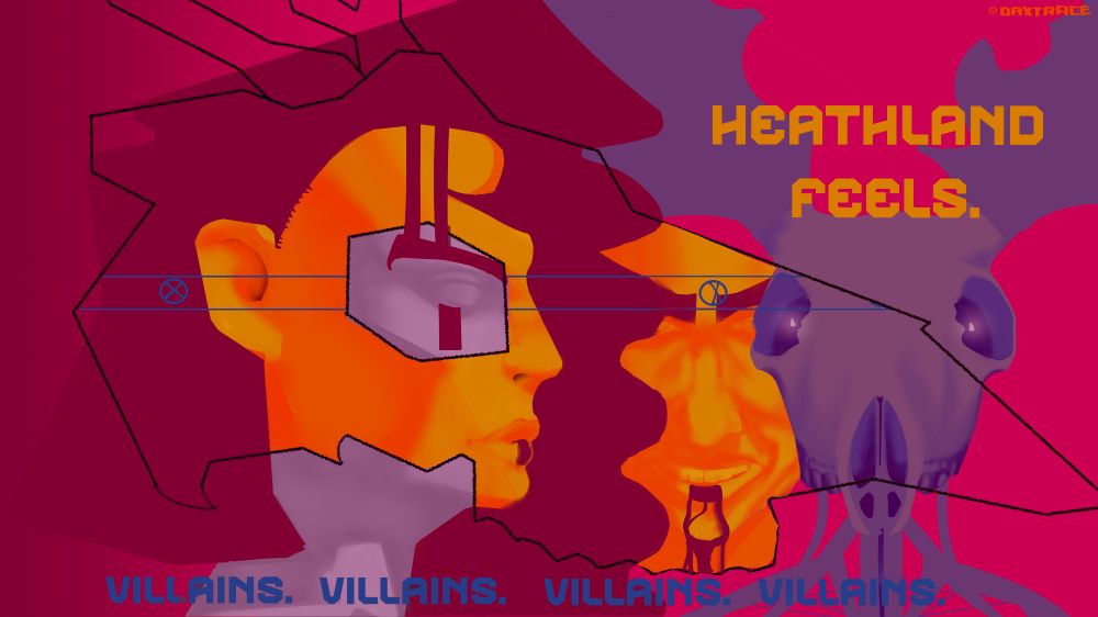 Two faces of one woman, to the left a side profile looking with an empty expression in the distance, and in the middle a face looking at the viewer with a large and angry grin. There is an outline of a deer skull over the side profile, and a real deer skull is on the right of the picture, also facing the camera. 

Picture has on the top right the text "Heathland feels." and on the bottom "Villains." four times.