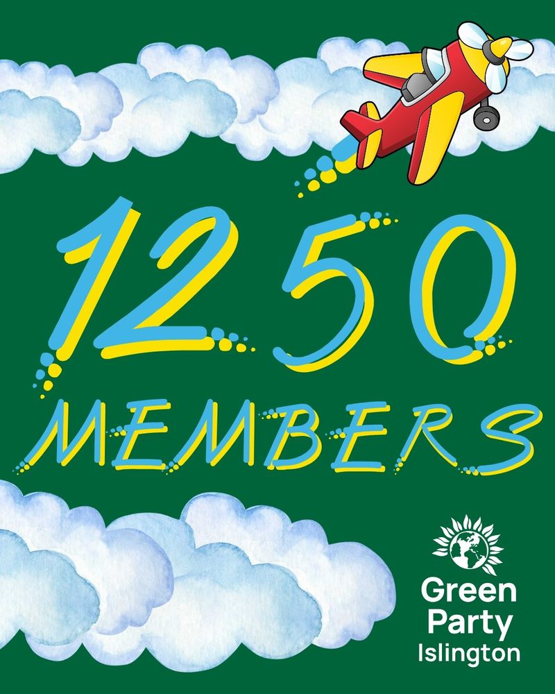 1250 Members
Green Party Islington