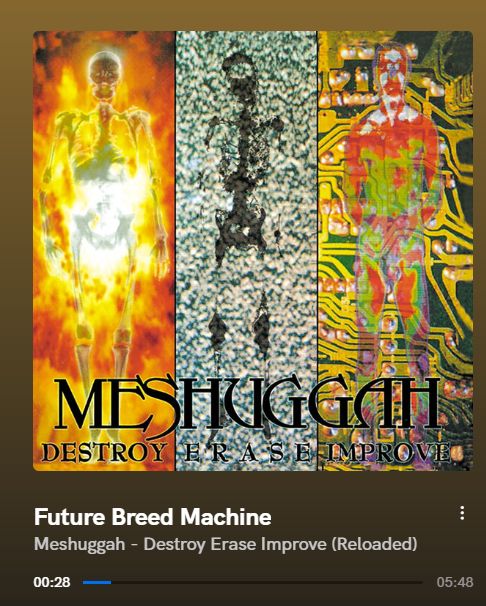 a music player playing Meshuggah's "Future Bleed Machine" at 00:28 into the song
