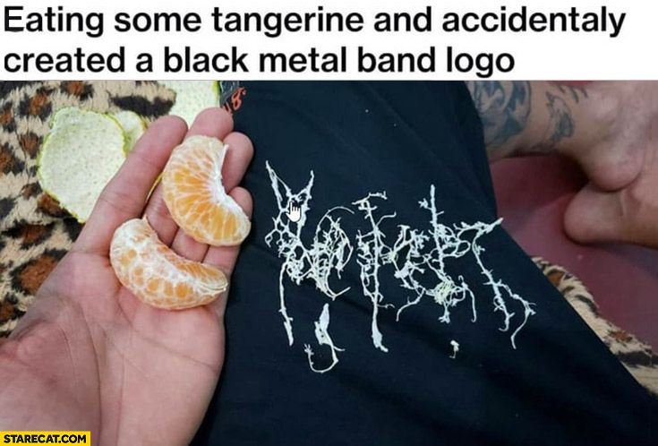 Black metal mandarinas 🍊 