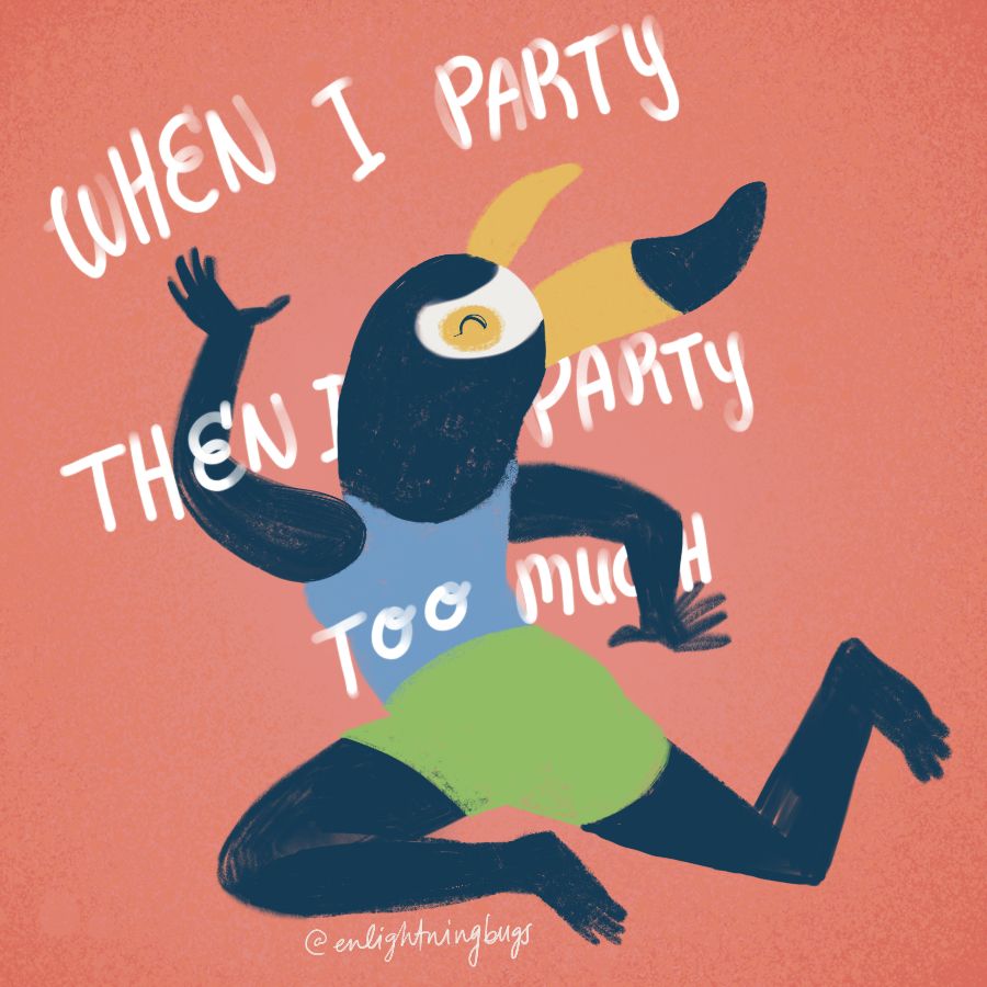 Tuca the toucan headed woman contorted backwards in dance, with the lyrics “when I party then I party too much”