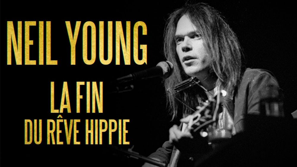 NEIL YOUNG - La fin du rêve hippie / Archives Vol.2 Review