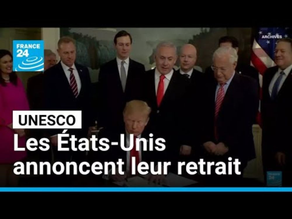 Les États-Unis annoncent se retirer de l'Unesco • FRANCE 24