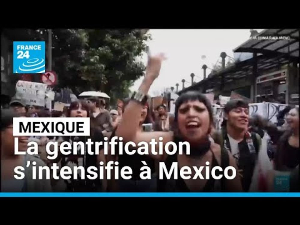 Mexique : les Américains accusés d'accélerer la gentrification • FRANCE 24