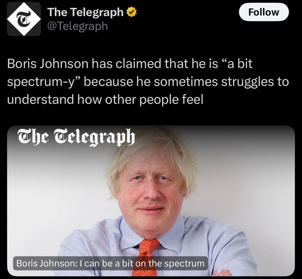 Boris Johnson in a press clipping suggesting his lack of empathy is because he’s on “the spectrum”