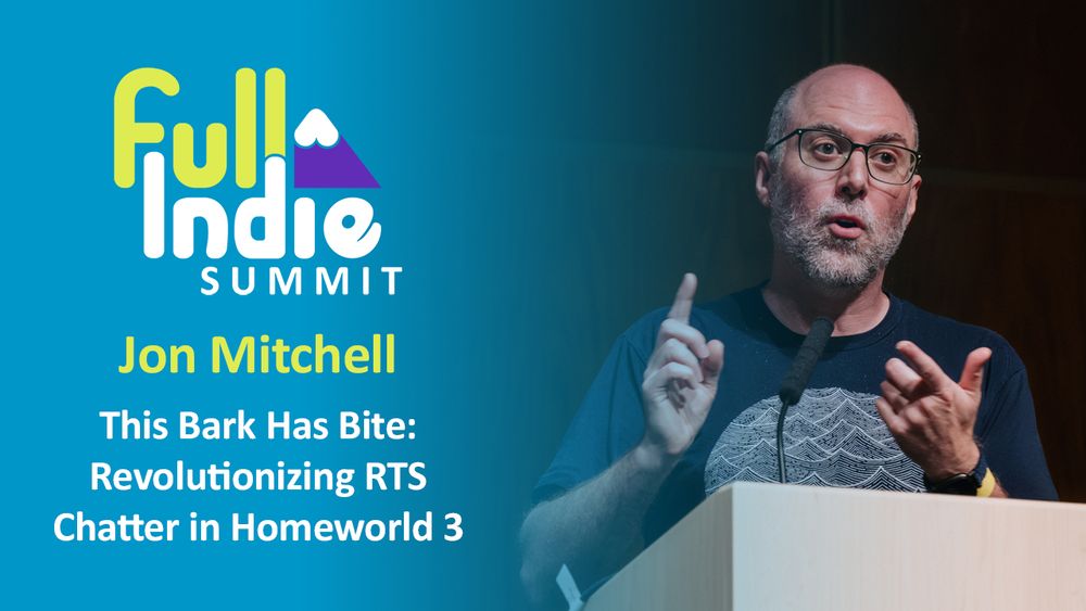 Jon Mitchell presenting his talk "This Bark Has Bite: Revolutionizing RTS Chatter in Homeworld 3 at the Full Indie Summit 2024.