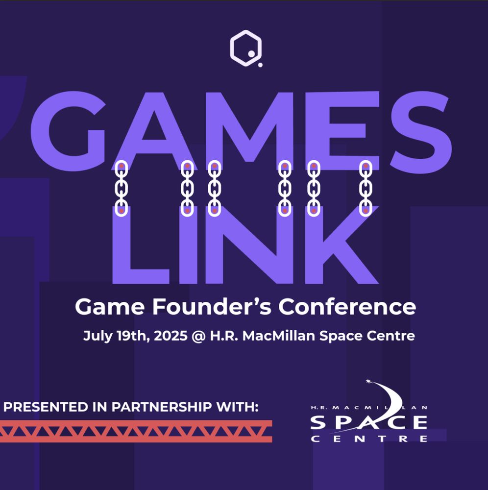 A graphic promoting Games Link Game Founder's Conference on July 19th, 2025, at and presented in partnership with, H.R. MacMillan Space Centre.