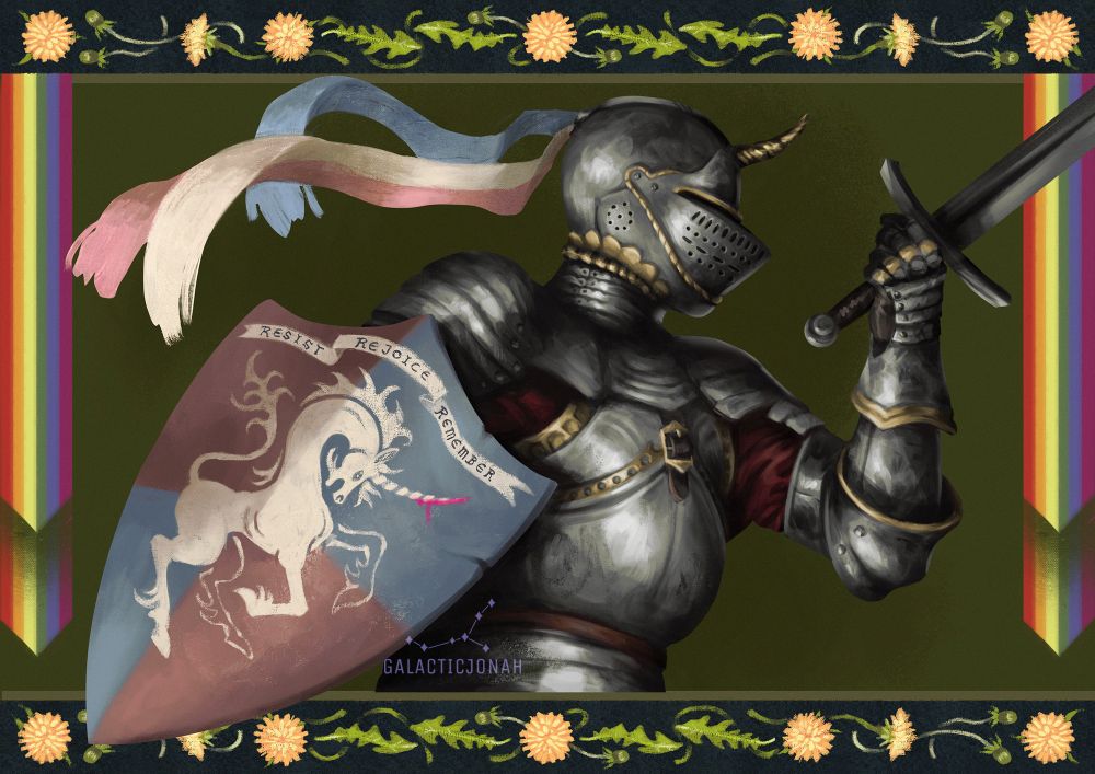 An illustration of a knight facing to the right. They are clad in silver armour, and carry a shield with trans pride colours, which shows a unicorn and the slogan 'Resist, rejoice, remember'. Additionally there is a trans pride coloured decoration on their helmet. The image is framed with a border of dandelion and hanging pride flags.
