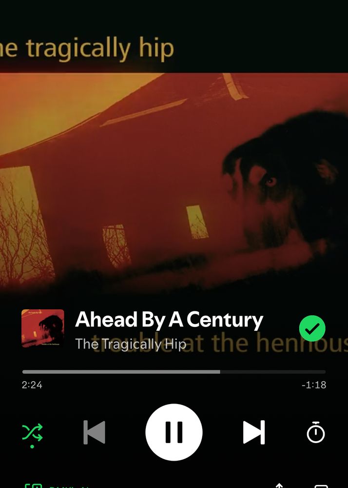 “Ahead By A Century” by The Tragically Hip