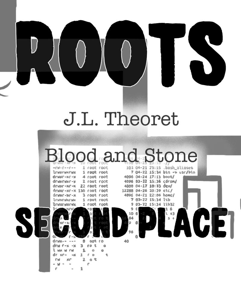 Black and white image of square roots and a root menu. Text: ROOTS. J.L. Theoret. Blood and Stone. Second Place.