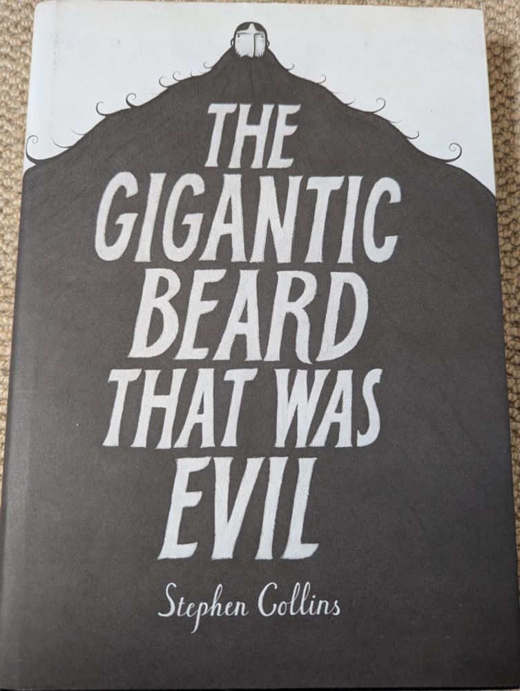 The Gigantic Beard That Was Evil by Stephen Collins book.