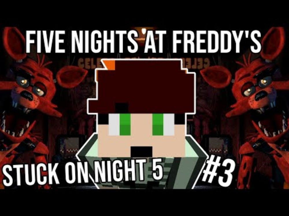 Hard Stuck Night 5 | Five Nights at Freddy's #3