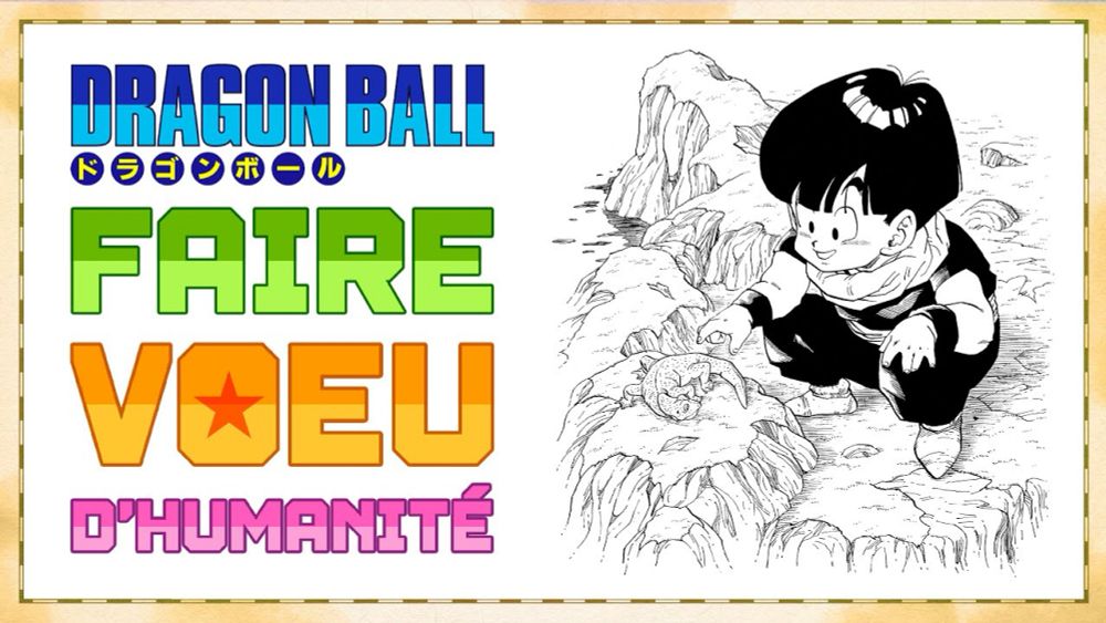 Dragon Ball · Faire Vœu d'Humanité | Hémisphères #21